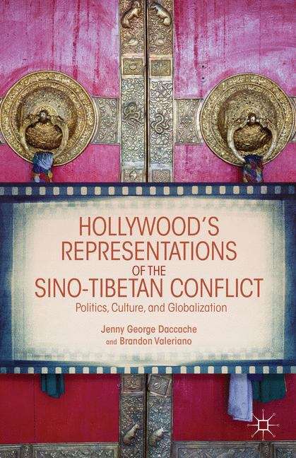 Hollywood’s Representations of the Sino-Tibetan Conflict