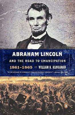 Book cover of Abraham Lincoln and the Road to Emancipation, 1861-1865