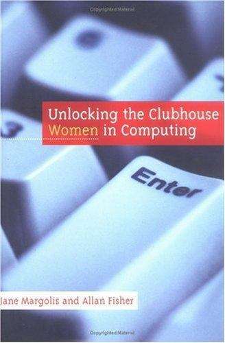 Book cover of Unlocking The Clubhouse: Women In Computing