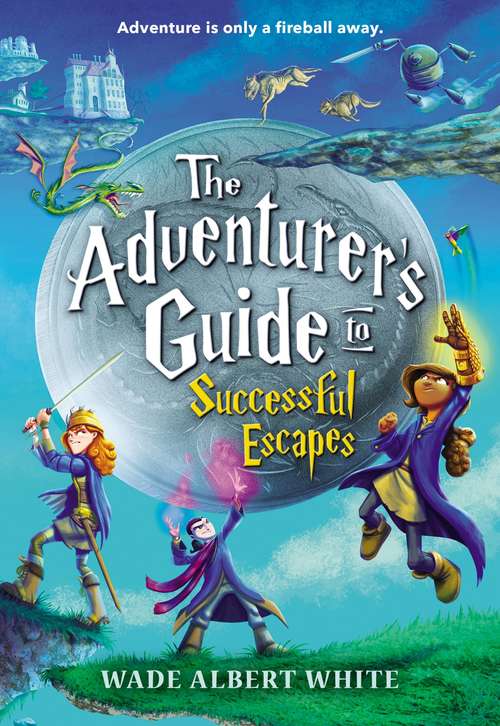 Book cover of The Adventurer's Guide to Successful Escapes