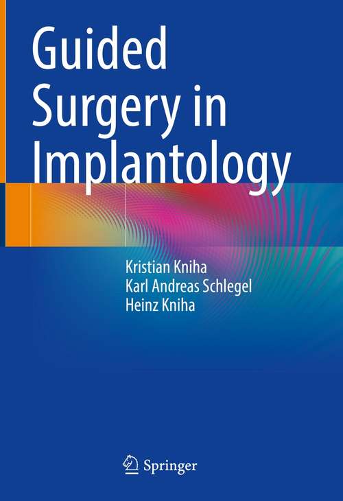 Guided Surgery in Implantology