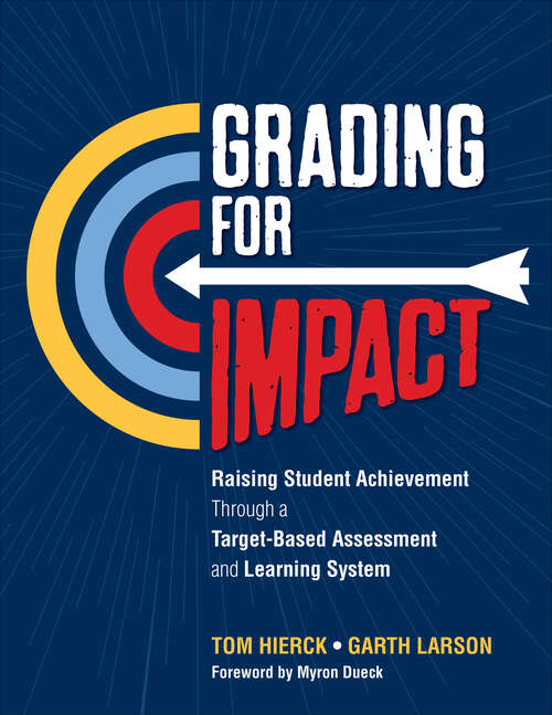 Book cover of Grading for Impact: Raising Student Achievement Through a Target-Based Assessment and Learning System