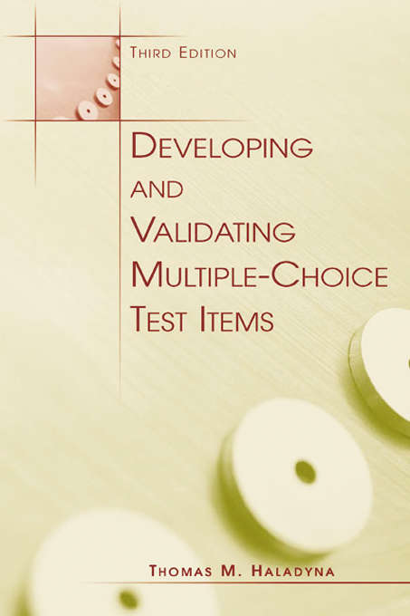 Book cover of Developing and Validating Multiple-choice Test Items (3)