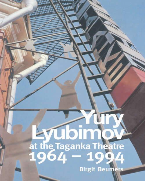 Book cover of Yuri Lyubimov: At The Taganka Theatre, 1964-1994