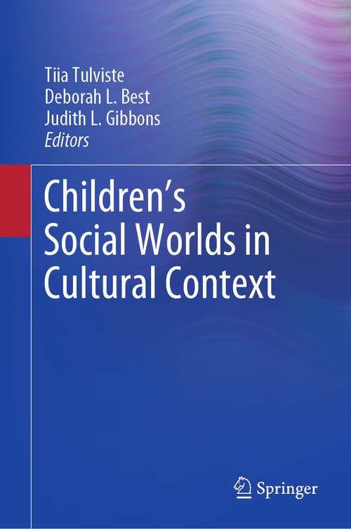 Children’s Social Worlds in Cultural Context