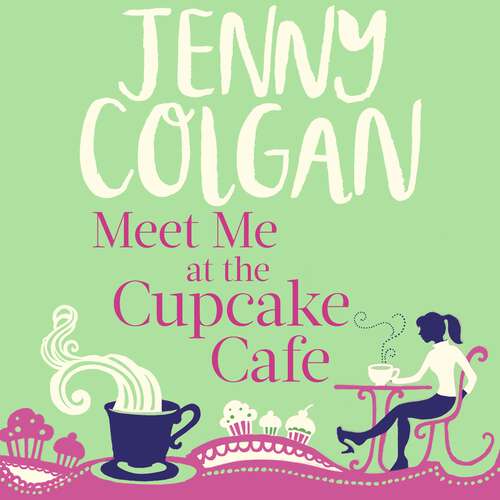 Book cover of Meet Me At The Cupcake Café (Cupcake Cafe)