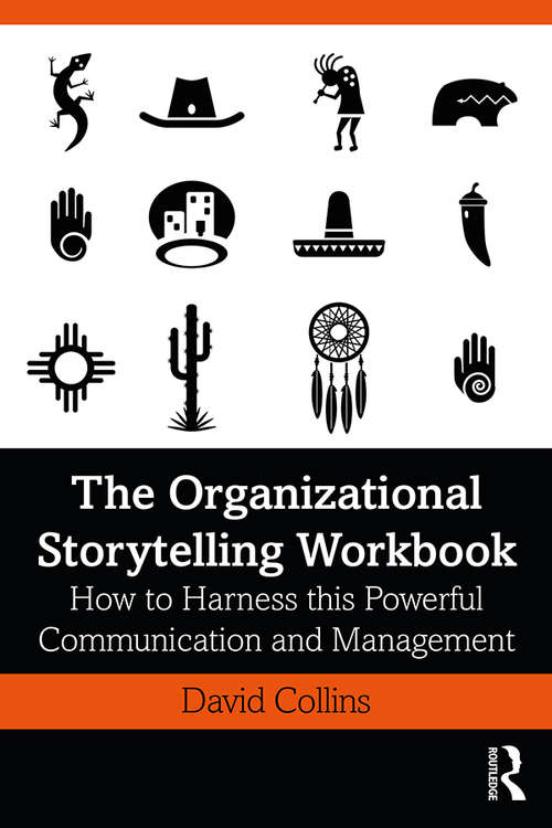 Book cover of The Organizational Storytelling Workbook: How to Harness this Powerful Communication and Management Tool