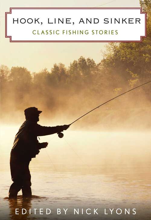 Book cover of Hook, Line, and Sinker: Classic Fishing Stories (1st Edition)