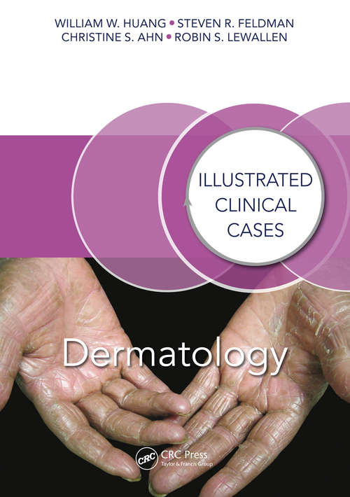 Dermatology: Illustrated Clinical Cases (Illustrated Clinical Cases #36-2)