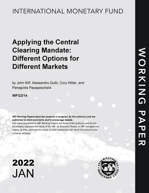 Book cover of Applying the Central Clearing Mandate: Different Options for Different Markets (Imf Working Papers)