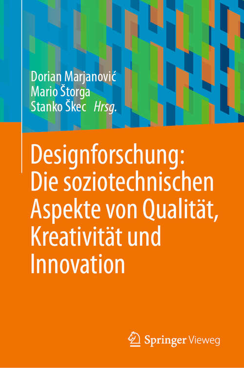 Book cover of Designforschung: Die soziotechnischen Aspekte von Qualität, Kreativität und Innovation