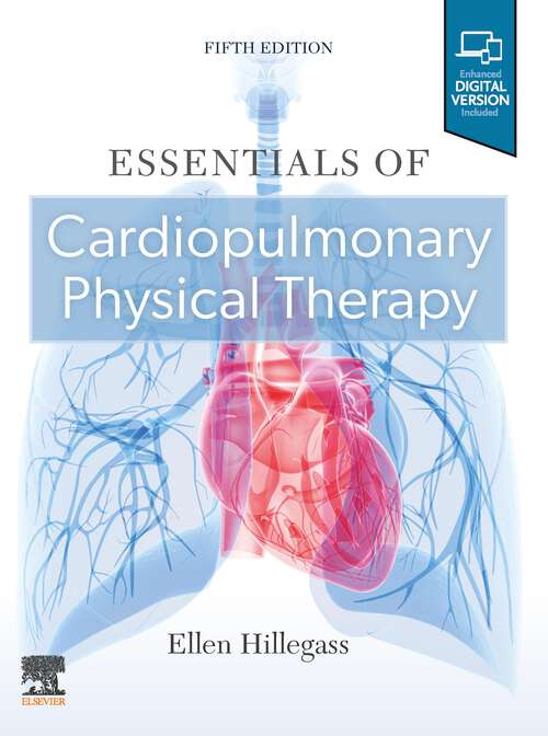 Book cover of Essentials of Cardiopulmonary Physical Therapy (Fifth Edition)