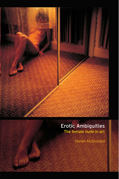 Erotic Ambiguities: The Female Nude in Art