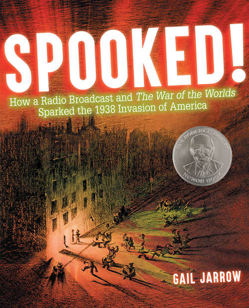 Book cover of Spooked!: How a Radio Broadcast and The War of the Worlds Sparked the 1938 Invasion of America