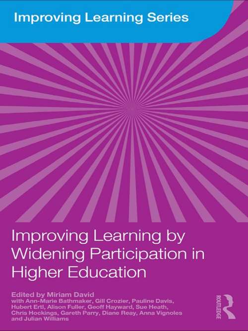 Improving Learning by Widening Participation in Higher Education (Improving Learning)