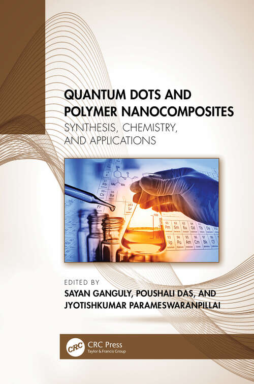 Book cover of Quantum Dots and Polymer Nanocomposites: Synthesis, Chemistry, and Applications