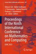 Proceedings of the Ninth International Conference on Mathematics and Computing: ICMC 2023 (Lecture Notes in Networks and Systems #697)