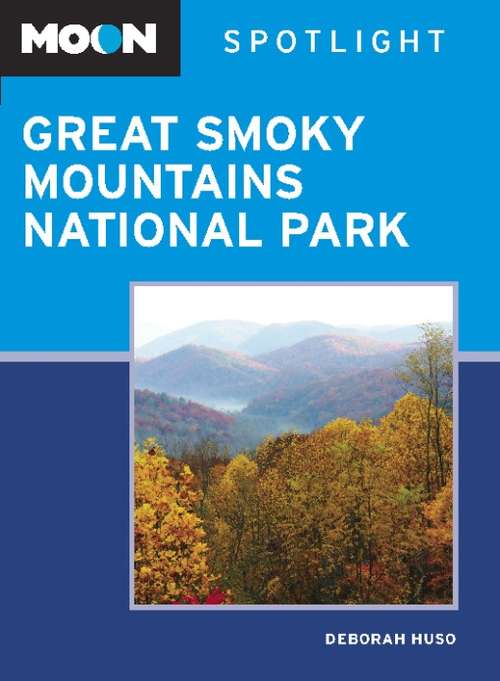 Book cover of Moon Spotlight Great Smoky Mountains National Park
