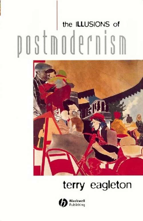 Book cover of The Illusions of Postmodernism