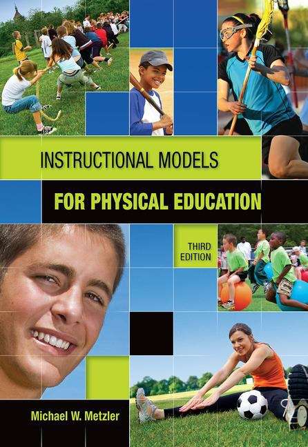 Instructional Models in Physical Education (Third Edition)
