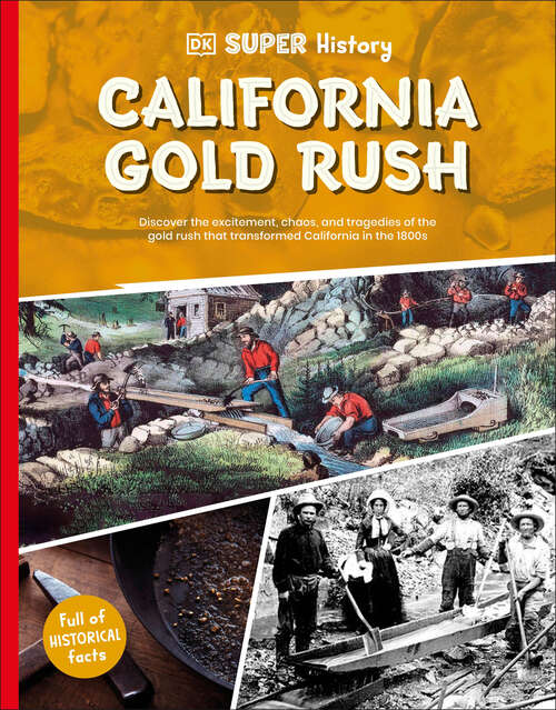 Book cover of DK Super History California Gold Rush