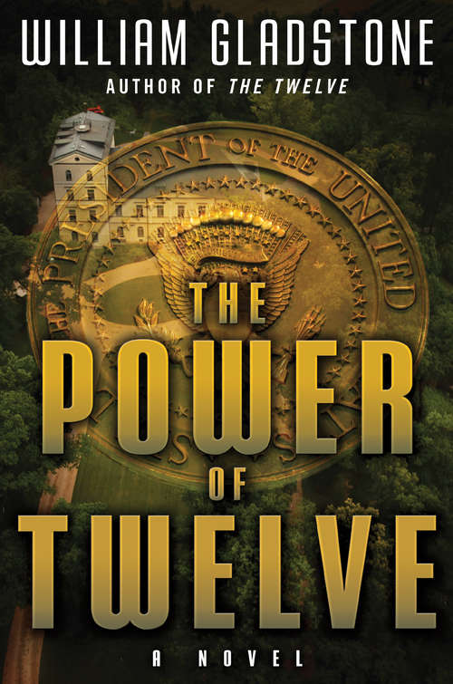 The Power of Twelve: A Novel