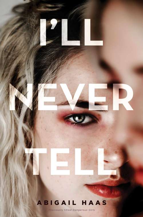 Book cover of I'll Never Tell