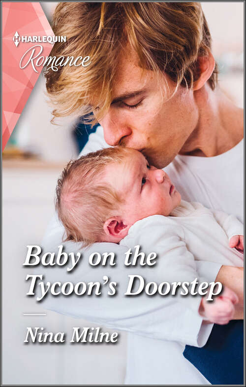 Book cover of Baby on the Tycoon's Doorstep: Baby On The Tycoon's Doorstep / Starting Over In Wickham Falls (wickham Falls Weddings) (Original) (Mills And Boon True Love Ser.)