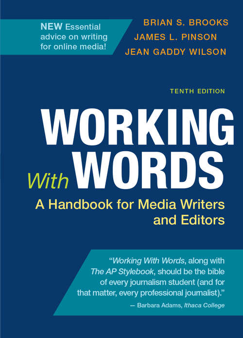 Working With Words: A Handbook For Media Writers And Editors