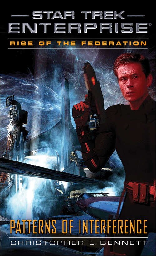 Book cover of Rise of the Federation: Patterns of Interference (Star Trek: Enterprise)