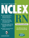 The Chicago Review Press NCLEX-RN Practice Test and Review (NCLEX Practice Test and Review series)