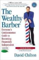 Book cover of The Wealthy Barber: Everyone's Commonsense Guide to Becoming Financially Independent, Updated 3rd Edition