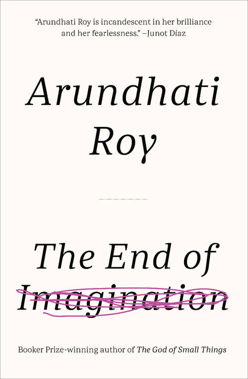 The End of Imagination: And Other Essays