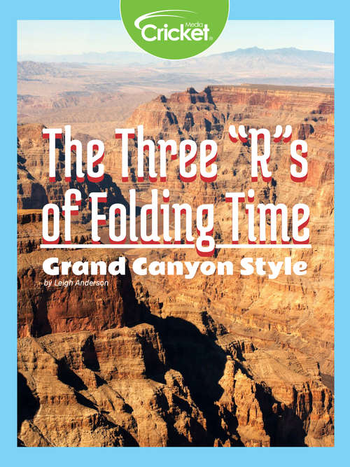 The Three R's of Folding Time Grand Canyon Style