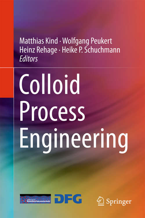 Book cover of Colloid Process Engineering