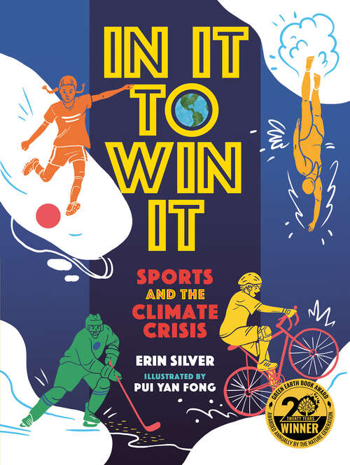 Book cover of In It to Win It: Sports and the Climate Crisis (Orca Think #15)