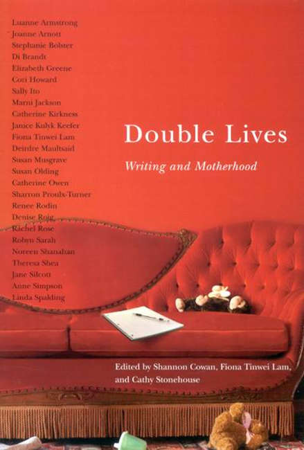 Book cover of Double Lives: Writing and Motherhood
