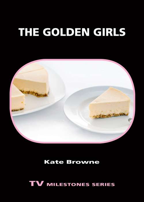 The Golden Girls (TV Milestones Series)
