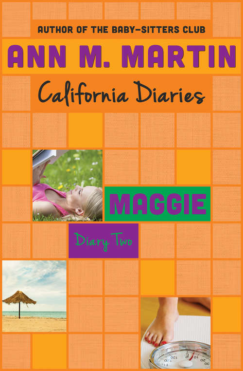 Book cover of Maggie: Dawn, Sunny, Maggie, Amalia, And Ducky (Digital Original) (California Diaries #8)