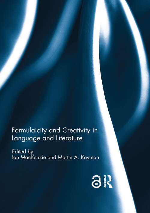 Book cover of Formulaicity and Creativity in Language and Literature