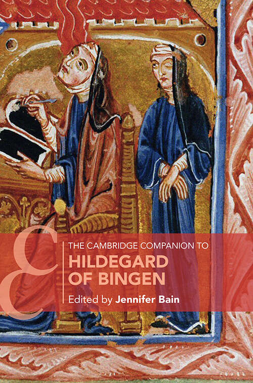 The Cambridge Companion to Hildegard of Bingen (Cambridge Companions to Literature)