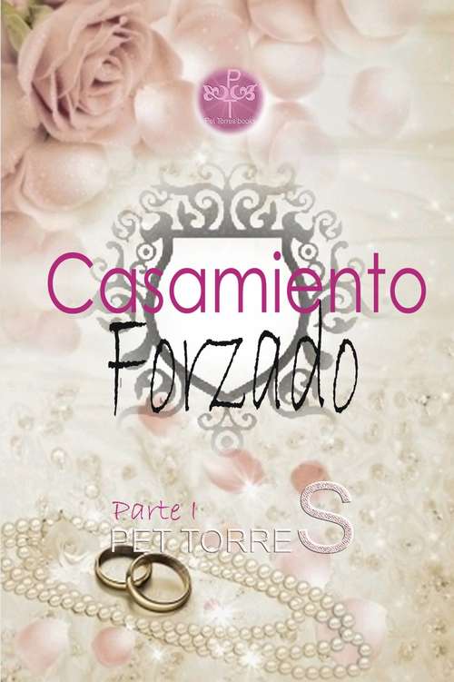 Book cover of Casamiento Forzado : Parte I
