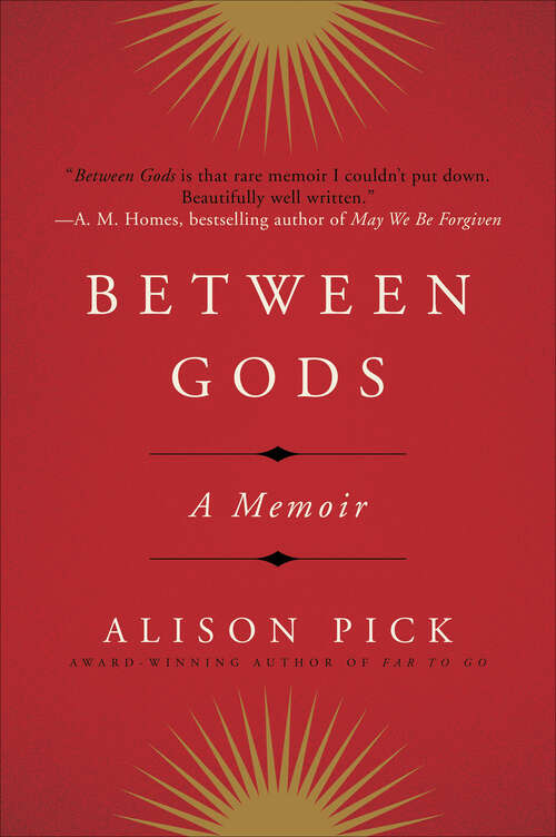 Book cover of Between Gods: A Memoir