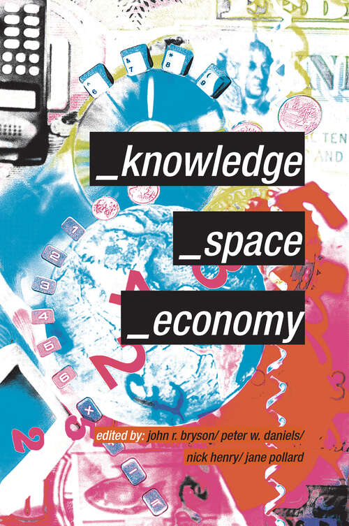 Knowledge, Space, Economy