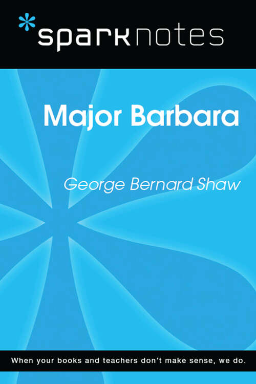 Book cover of Major Barbara (SparkNotes Literature Guide Series)