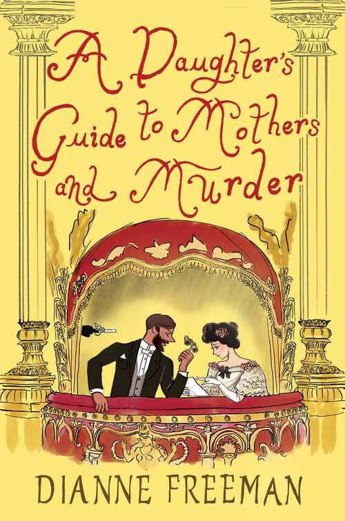 Book cover of A Daughter's Guide to Mothers and Murder (A Countess of Harleigh Mystery)