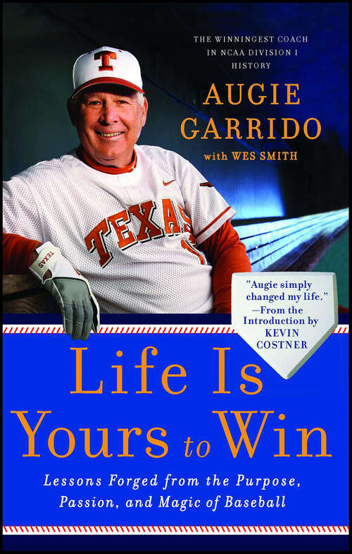 Book cover of Life Is Yours to Win: Lessons Forged from the Purpose, Passion, and Magic of Baseball