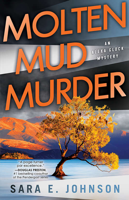 Molten Mud Murder (Alexa Glock Mysteries #1)