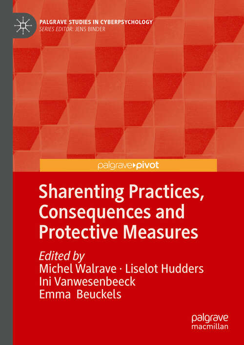 Book cover of Sharenting Practices, Consequences and Protective Measures (Palgrave Studies in Cyberpsychology)