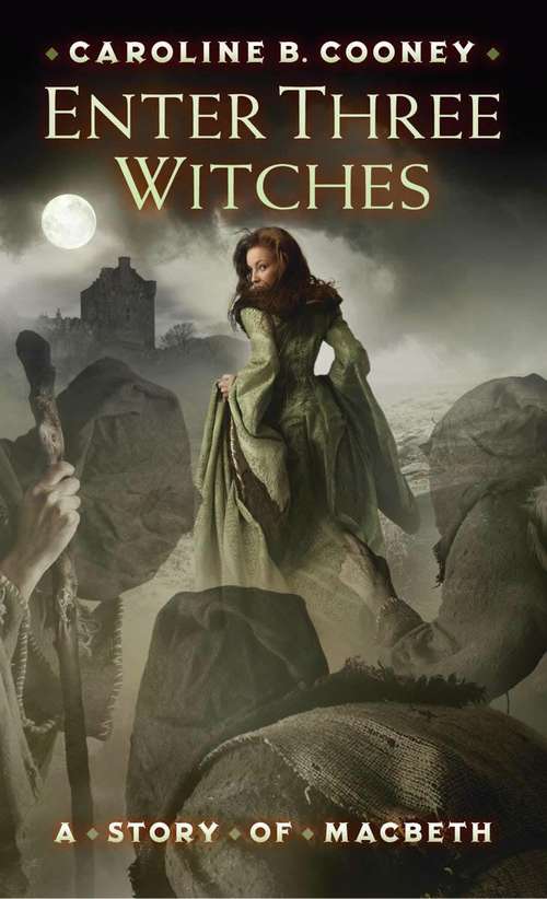 Book cover of Enter Three Witches: A Story of Macbeth